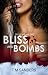 Bliss and Bombs