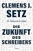 Die Zukunft des Schreibens