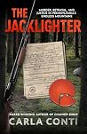 The Jacklighter: Murder, Betrayal, and Justice in Pennsylvania’s Endless Mountains