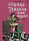 Goyang Terakhir Mira Marcela - Album Cerita by T. Agus Khaidir