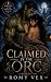 Claimed by the Orc: A Posse...