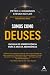 Somos Como Deuses: Um Guia ...