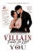 READ THIS BEFORE THE VILLAIN FALLS IN LOVE WITH YOU by Ink Whispers