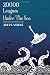 Twenty thousand leagues und...