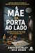 A mãe da porta ao lado