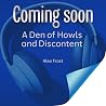 A Den of Howls & ...