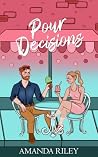 Pour Decisions