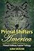 Primal Shifters America