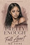 Pretty Enough To ...