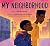 My Neighborhood by Delano Brown