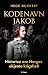 Kodenavn Jakob - Historien om Norges ukjente krigshelt by Hege Duckert