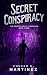 Secret Conspiracy (The Pres...