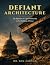 The Defiant Architecture by Kim Larson