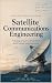 Satellite Communications Engineering by Satcom School