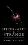 Bittersweet & Str...