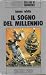 Il sogno del millennio