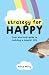 Strategy for Happy by Anita Rose Perry