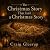 The Christmas Story That Is...