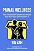 Primal Wellness: How civili...