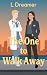 The One to Walk Away (The O...