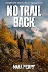 No Trail Back: A ...