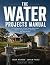 The Water Projects Manual: ...