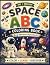 Space ABC Coloring Book: An...