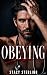 Obeying (Doctor's Orders #1)