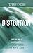 Distortion: Six Streams of ...