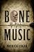 Bone Music (An Avery Quinn ...
