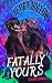 Fatally Yours by Beatrix Hollow