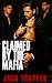 Claimed by the Mafia: When ...