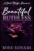 Beautiful Ruthless: A Dark ...
