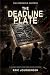 The Deadline Plate by Dr. Eric Jourgensen The Deadline Plate by Dr. Eric Jourgensen