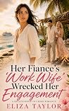 Her Fiance's 'Wor...