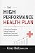 The High Performance Health Plan by Corry Hull
