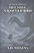 The Jade Pandora Saga To Chase a Ranther Bird by A.D. Stevens
