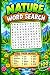 Nature Word Search: The Ult...