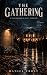 The Gathering: A Psychologi...