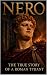 Nero: The True Story of A R...