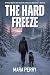 The Hard Freeze: A Riley Ma...