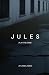 Jules: Play the Game