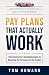 Pay Plans That Actually Wor...