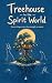 Treehouse in the Spirit World by Sparuh Studio