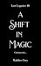 A Shift in Magic: An Urban Romantasy (Lost Legacies Book 10)