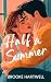 Half a Summer: A Spicy Forc...