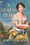 The Steadfast Heart by Amy D'Orazio
