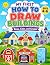 How To Draw Buildings: Draw...