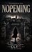 Nopeming: The Sanatorium on the Hill (The Northwoods Files Book 1)