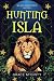 Hunting Isla : A Lion Shifter Romance (Black Mountain Mates Book 1)